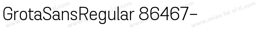 GrotaSansRegular 86467字体转换